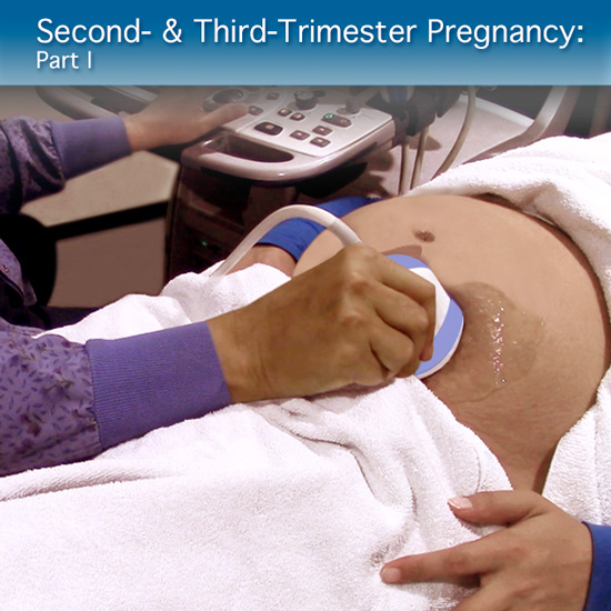 Advanced Clinical Module: Second- and Third-Trimester Pregnancy  Part II