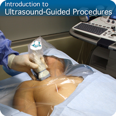 Procedure Module: Introduction to Ultrasound-Guided Procedures